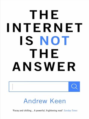cover image of The Internet is Not the Answer